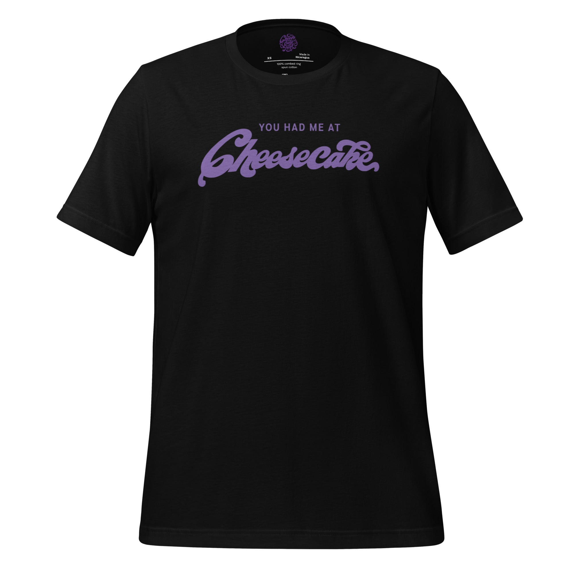 You had me at Cheesecake black unisex t-shirt