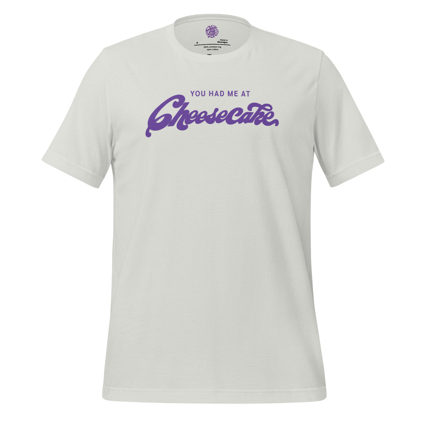 You Had Me at Cheesecake Unisex T-Shirt